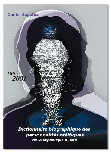 couverture "Dictionnaire biographique des personnalités politiques de la République d'Haïti"