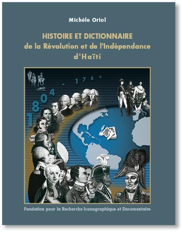 couverture "Histoire et Dictionnaire de la Révolution et de l'Indépendance d'Haïti"